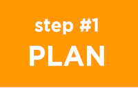 Step 1: PLAN